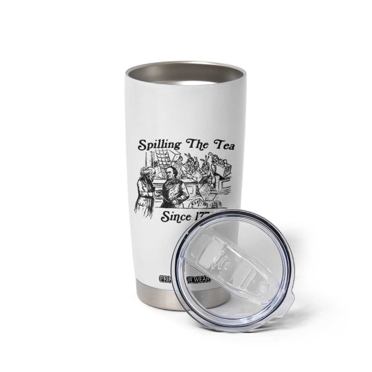 Spilling The Tea Since 1773 Tumbler Cup Boston Tea Party Vintage Historical Sketch Graphic