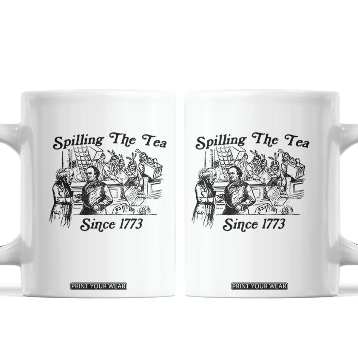 Spilling The Tea Since 1773 Coffee Mug Boston Tea Party Vintage Historical Sketch Graphic