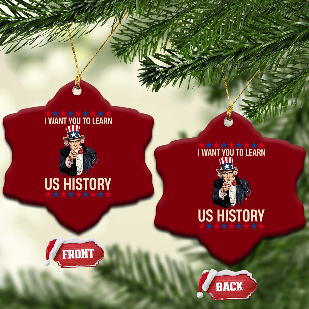Uncle Sam I Want You To Learn US History Ceramic Ornament Patriotic Teachers Students
