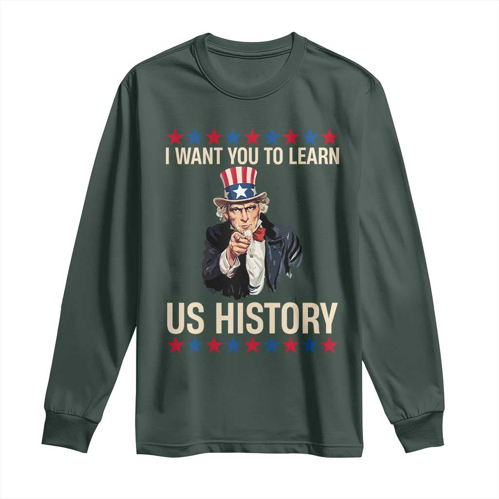 Uncle Sam I Want You To Learn US History Long Sleeve Shirt Patriotic Teachers Students