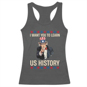 Uncle Sam I Want You To Learn US History Racerback Tank Top Patriotic Teachers Students