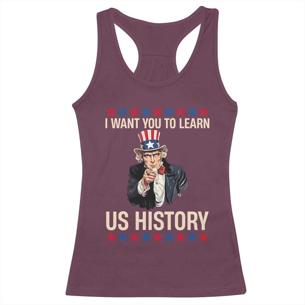 Uncle Sam I Want You To Learn US History Racerback Tank Top Patriotic Teachers Students