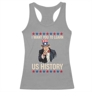 Uncle Sam I Want You To Learn US History Racerback Tank Top Patriotic Teachers Students