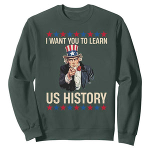 Uncle Sam I Want You To Learn US History Sweatshirt Patriotic Teachers Students