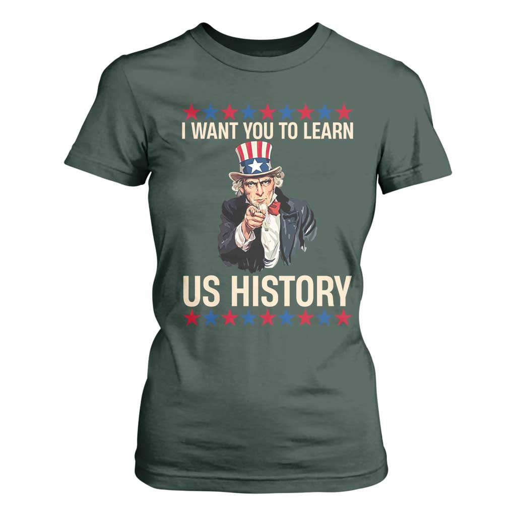 Uncle Sam I Want You To Learn US History T Shirt For Women Patriotic Teachers Students