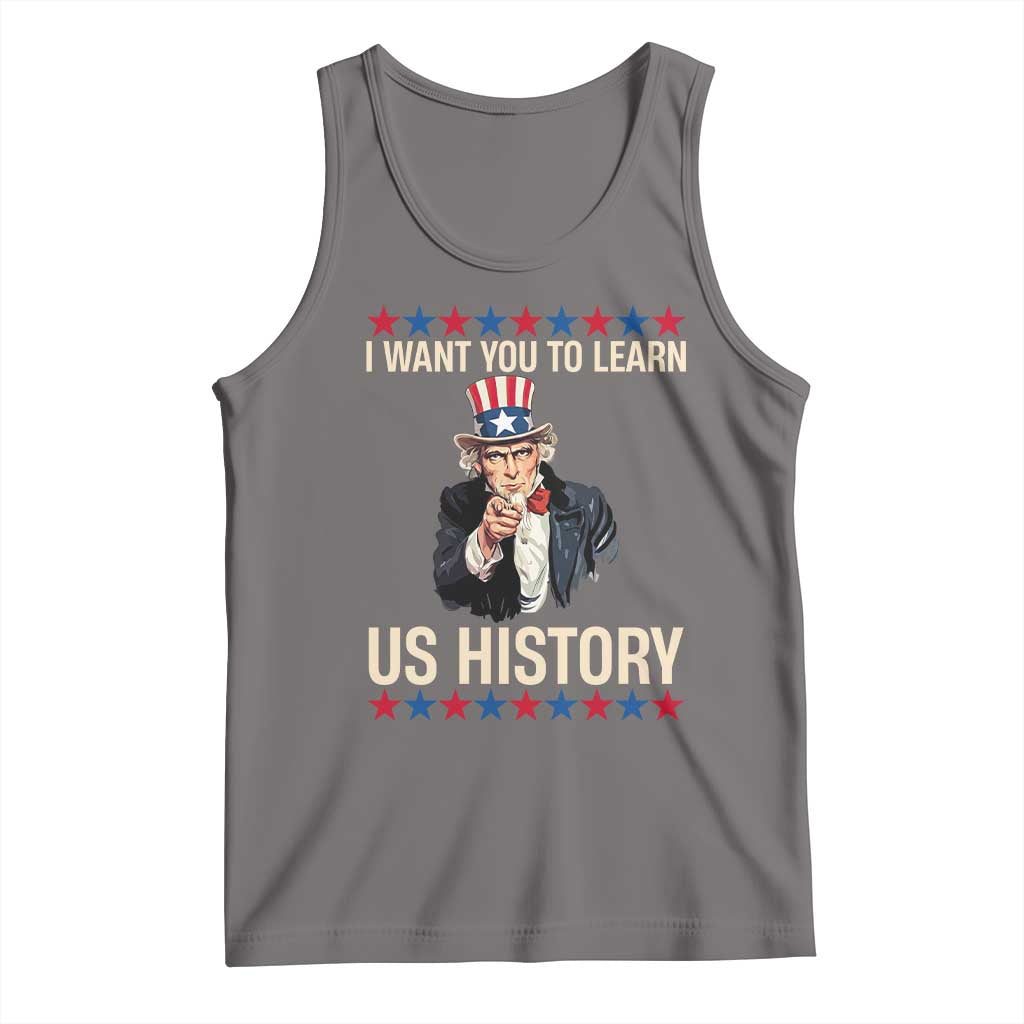 Uncle Sam I Want You To Learn US History Tank Top Patriotic Teachers Students