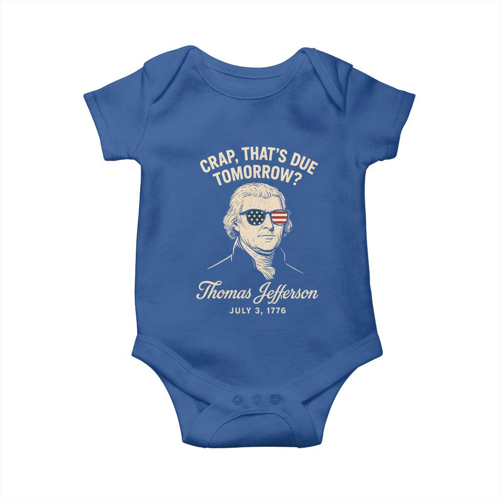 Thomas Jefferson July 3 1776 Baby Onesie Crap That's Due Tomorrow Funny History