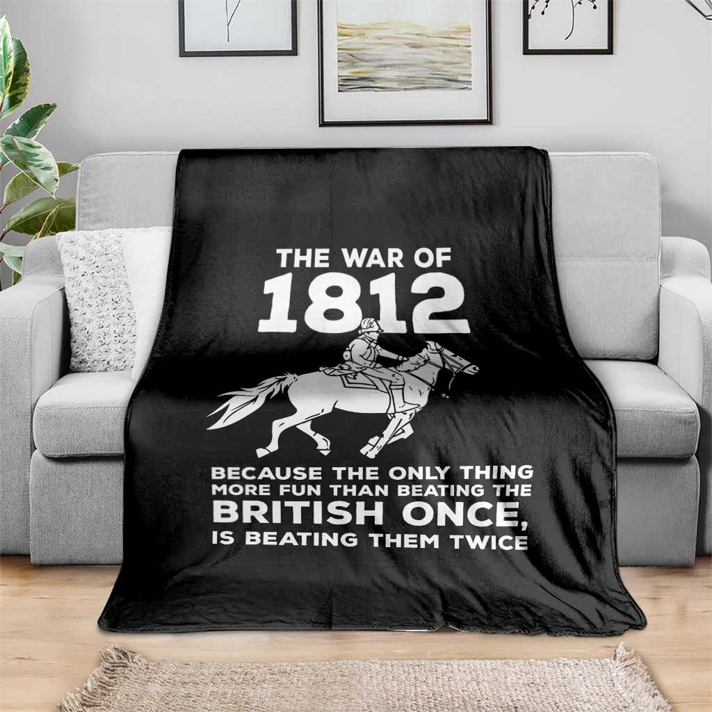 The War Of 1812 Throw Blanket Beating The British Twice Funny Patriotic Military History