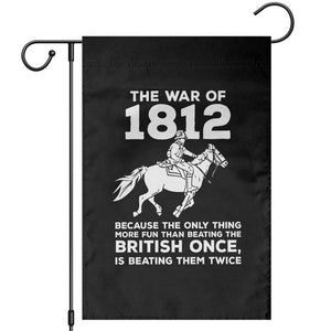 The War Of 1812 Garden Flag Beating The British Twice Funny Patriotic Military History