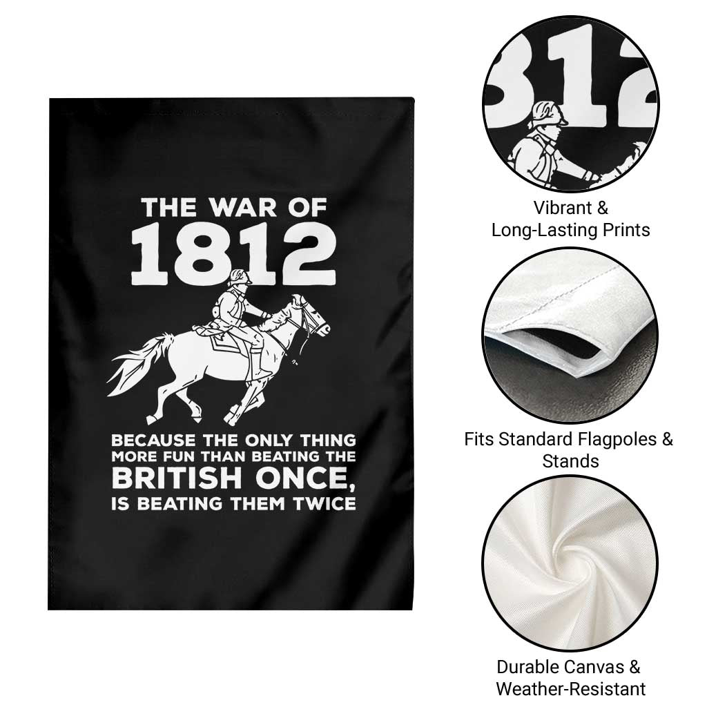 The War Of 1812 Garden Flag Beating The British Twice Funny Patriotic Military History