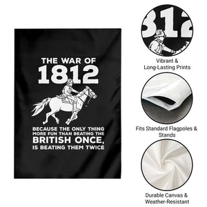 The War Of 1812 Garden Flag Beating The British Twice Funny Patriotic Military History