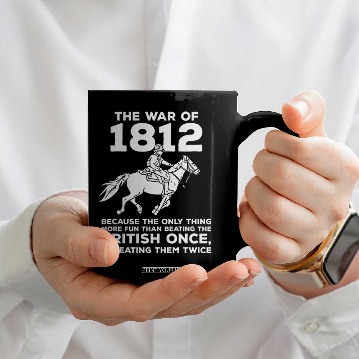 The War Of 1812 Coffee Mug Beating The British Twice Funny Patriotic Military History