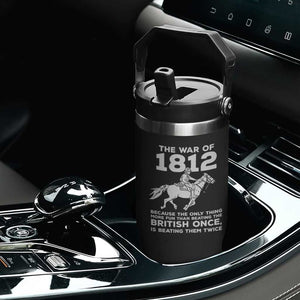 The War Of 1812 Flip Straw Tumbler Beating The British Twice Funny Patriotic Military History