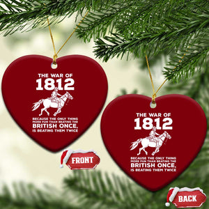The War Of 1812 Ceramic Ornament Beating The British Twice Funny Patriotic Military History