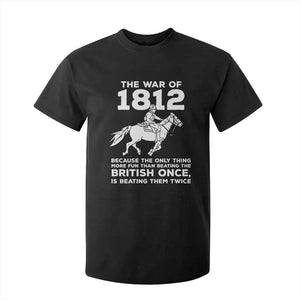 The War Of 1812 T Shirt For Kid Beating The British Twice Funny Patriotic Military History
