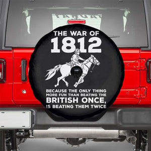 The War Of 1812 Spare Tire Cover Beating The British Twice Funny Patriotic Military History