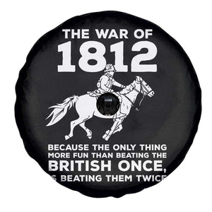 The War Of 1812 Spare Tire Cover Beating The British Twice Funny Patriotic Military History