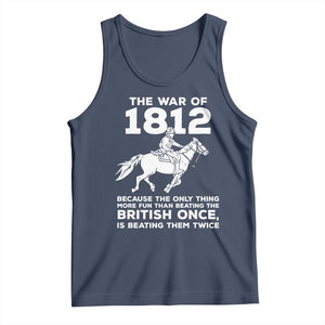The War Of 1812 Tank Top Beating The British Twice Funny Patriotic Military History