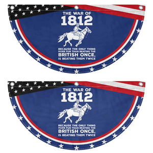 The War Of 1812 Patriotic Fan Flag Beating The British Twice Funny Military History