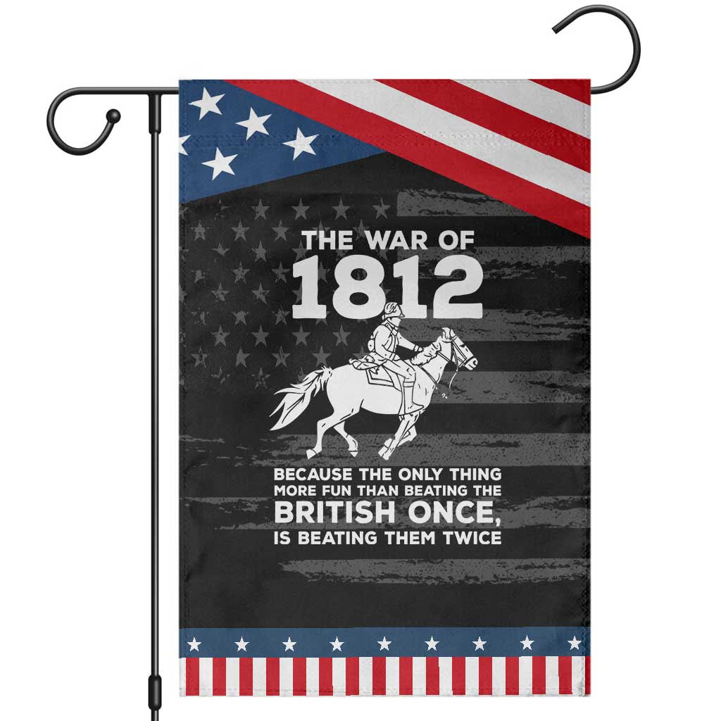 The War Of 1812 Patriotic Garden Flag Beating The British Twice Funny Military History