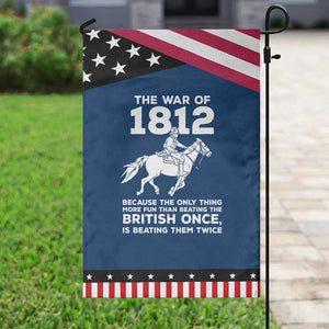 The War Of 1812 Patriotic Garden Flag Beating The British Twice Funny Military History