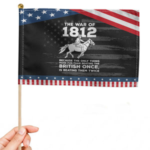 The War Of 1812 Patriotic Handheld Flag Beating The British Twice Funny Military History