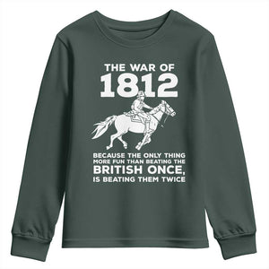 The War Of 1812 Youth Sweatshirt Beating The British Twice Funny Patriotic Military History