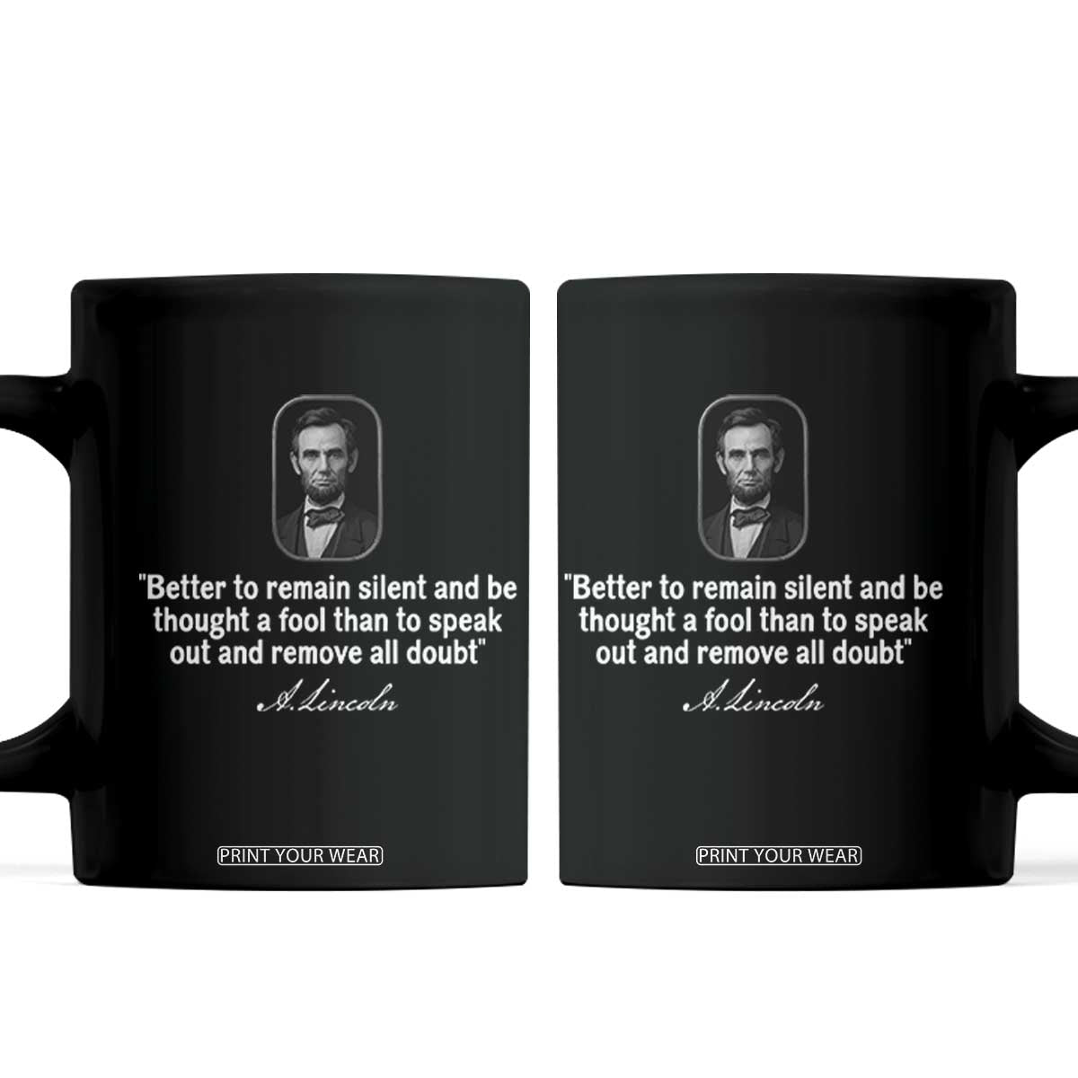 Abraham Lincoln Wise Quote Coffee Mug Better To Remain Silent Sarcastic Wisdom