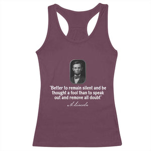 Abraham Lincoln Wise Quote Racerback Tank Top Better To Remain Silent Sarcastic Wisdom