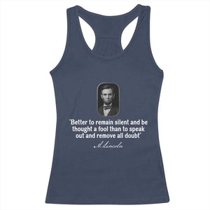 Abraham Lincoln Wise Quote Racerback Tank Top Better To Remain Silent Sarcastic Wisdom