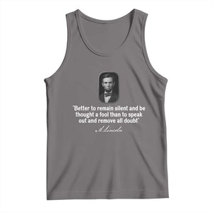 Abraham Lincoln Wise Quote Tank Top Better To Remain Silent Sarcastic Wisdom