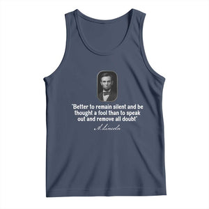 Abraham Lincoln Wise Quote Tank Top Better To Remain Silent Sarcastic Wisdom