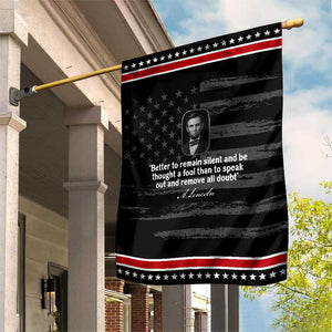 Abraham Lincoln Wise Quote Patriotic Garden Flag Better To Remain Silent Sarcastic Wisdom