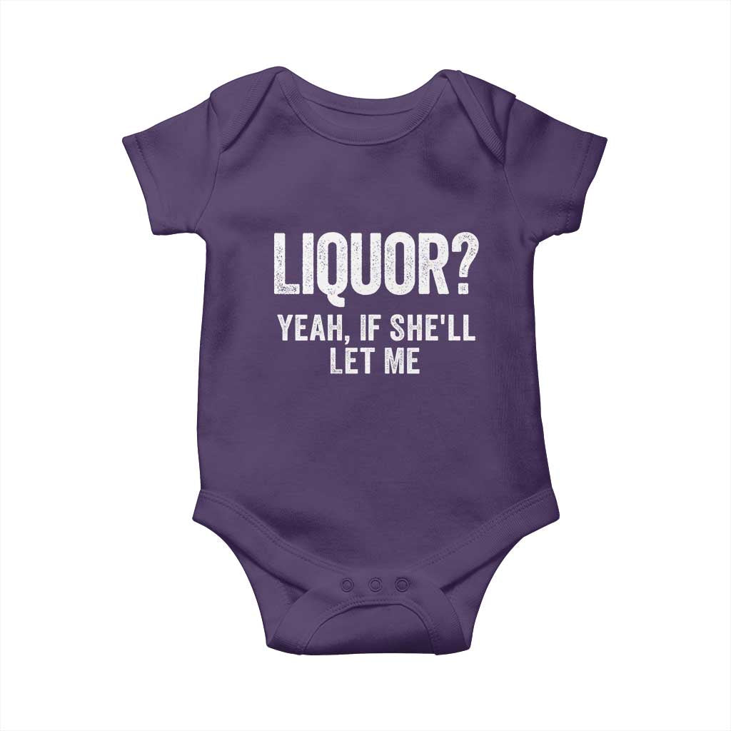 Funny Adult Humor Pun Sarcastic Drinking Baby Onesie Liquor Yeah If She'll Let Me TS02 Purple Print Your Wear