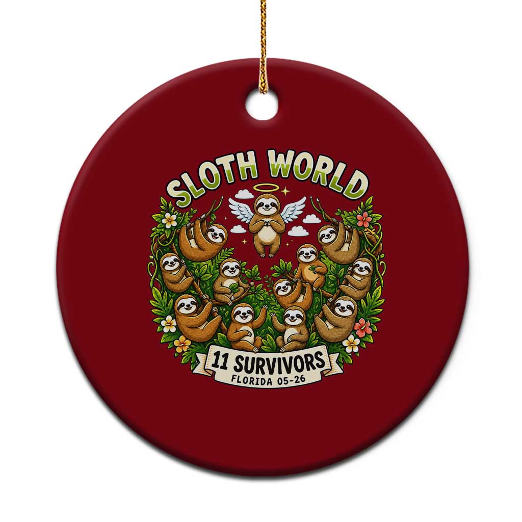 Sloth World 11 Survivors Wildlife Awareness Ceramic Ornament Florida Animal Rights Protest and Support TS02 1pc Red Print Your Wear