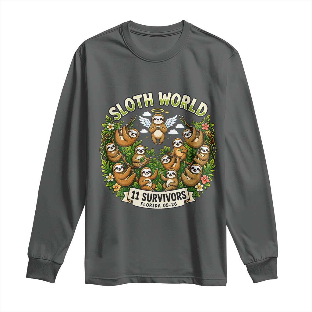 Sloth World 11 Survivors Wildlife Awareness Long Sleeve Shirt Florida Animal Rights Protest and Support TS02 Dark Heather Print Your Wear