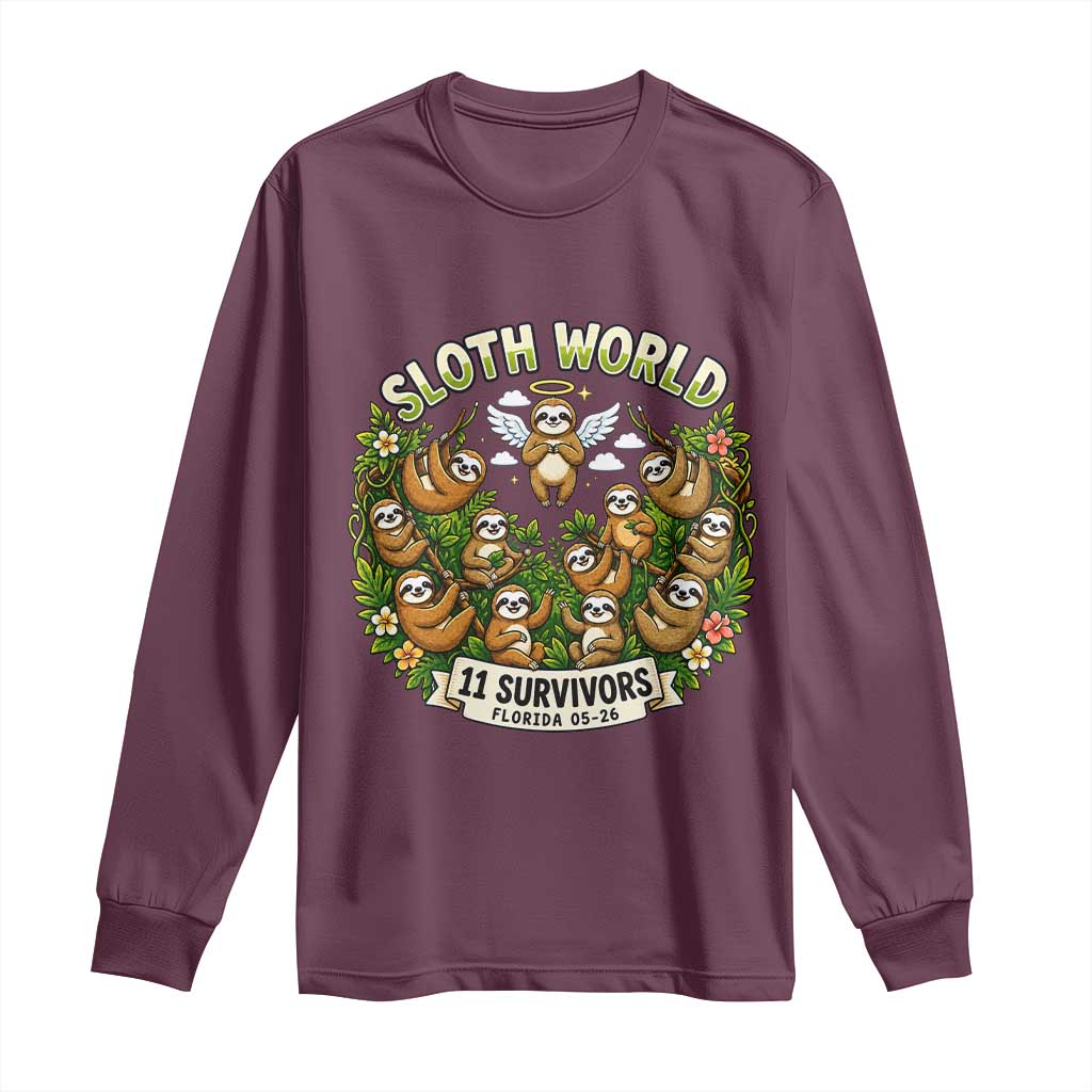 Sloth World 11 Survivors Wildlife Awareness Long Sleeve Shirt Florida Animal Rights Protest and Support TS02 Maroon Print Your Wear