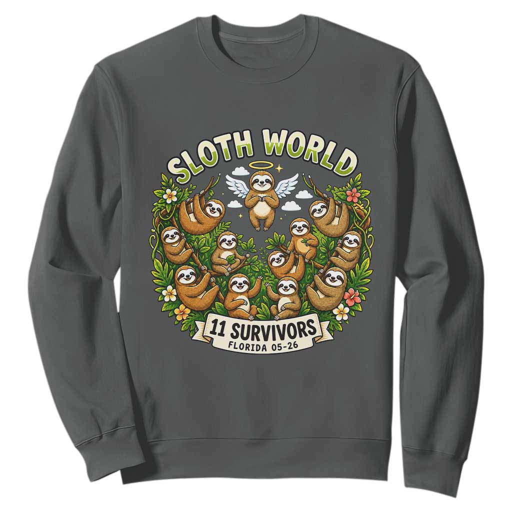 Sloth World 11 Survivors Wildlife Awareness Sweatshirt Florida Animal Rights Protest and Support