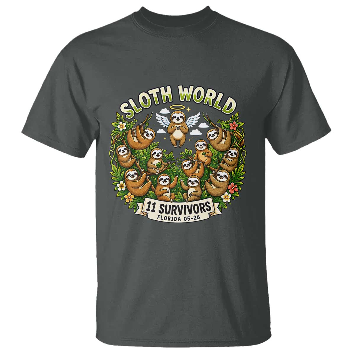 Sloth World 11 Survivors Wildlife Awareness T Shirt Florida Animal Rights Protest and Support TS02 Dark Heather Print Your Wear
