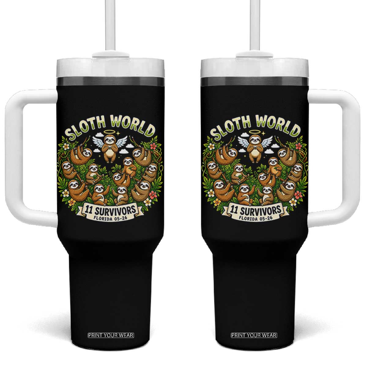 Sloth World 11 Survivors Wildlife Awareness Tumbler With Handle Florida Animal Rights Protest and Support TS02 One Size: 40 oz Black Print Your Wear