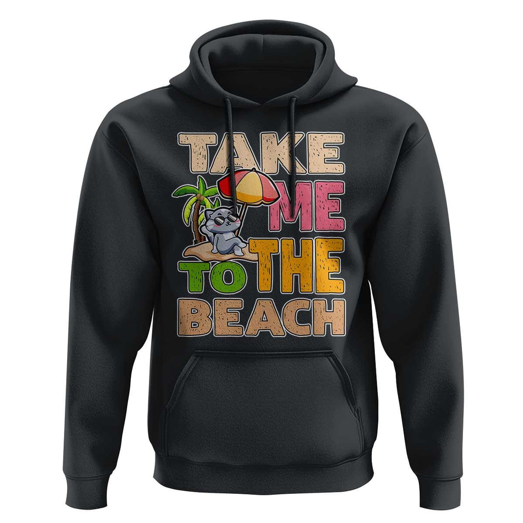 Summer Vibe Funny Cat Hoodie Take Me To The Beach TS02 Black Print Your Wear