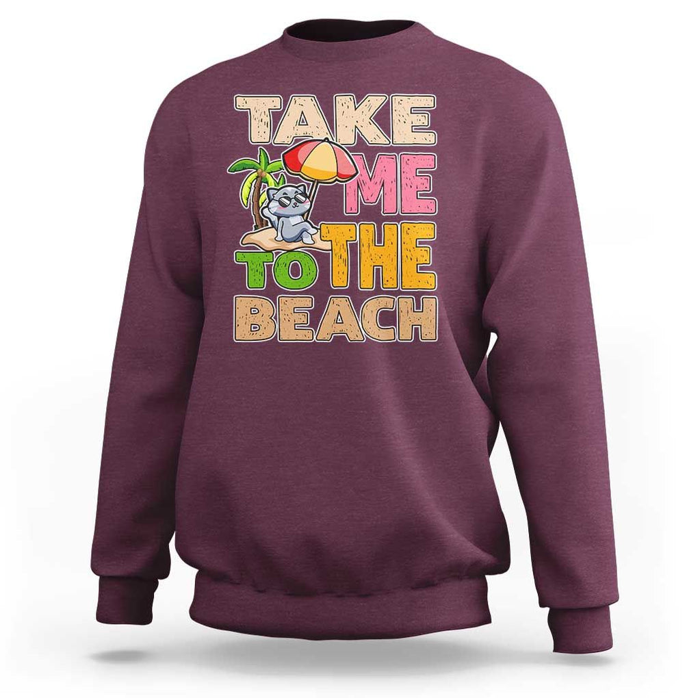Summer Vibe Funny Cat Sweatshirt Take Me To The Beach TS02 Maroon Print Your Wear
