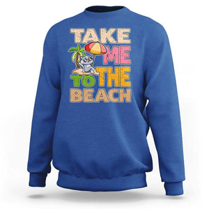 Summer Vibe Funny Cat Sweatshirt Take Me To The Beach TS02 Royal Blue Print Your Wear