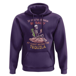 Funny Drinking Skeleton Hoodie If You're Gonna Be Salty At Least Bring The Tequila Lover TS02 Purple Print Your Wear