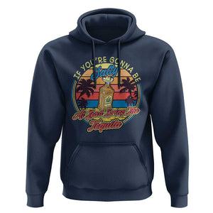 Funny Tequila Lover Hoodie If You're Gonna Be Salty At Least Bring The Tequila Shot Retro Sunset TS02 Navy Print Your Wear