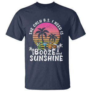 Funny Liquor Lover T Shirt The Only B.S. I Need Is Booze & Sunshine Spirit Retro Sunset Summer TS02 Navy Print Your Wear