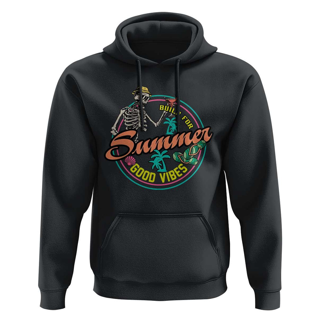 Summer Vibe Skeleton Hoodie Build For Summer Good Vibes Chilln' TS02 Black Print Your Wear