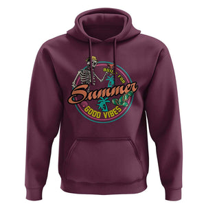 Summer Vibe Skeleton Hoodie Build For Summer Good Vibes Chilln' TS02 Maroon Print Your Wear