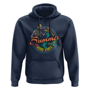 Summer Vibe Skeleton Hoodie Build For Summer Good Vibes Chilln' TS02 Navy Print Your Wear
