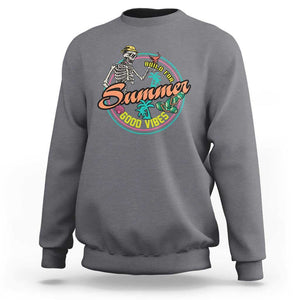 Summer Vibe Skeleton Sweatshirt Build For Summer Good Vibes Chilln' TS02 Charcoal Print Your Wear
